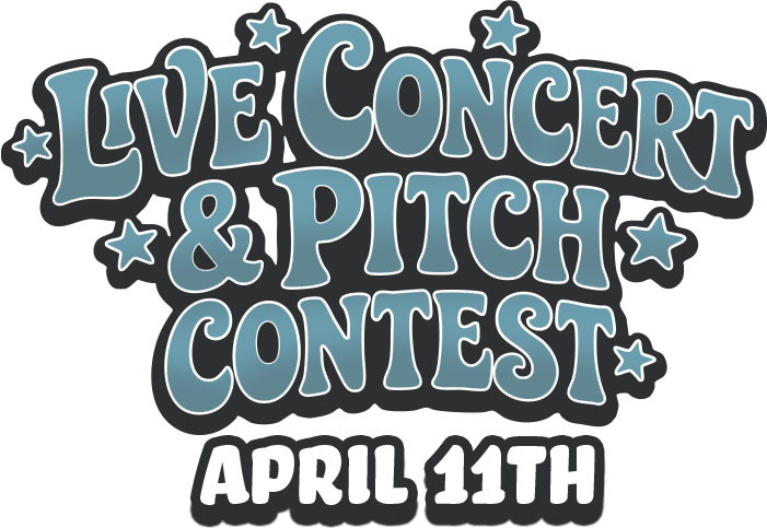 Live Concert & Pitch Contest - April 11th